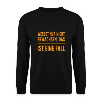 werdet nur nicht erwachsen - Unisex Pullover - Schwarz - Vorne - Alina (178cm) & Michal (187cm)