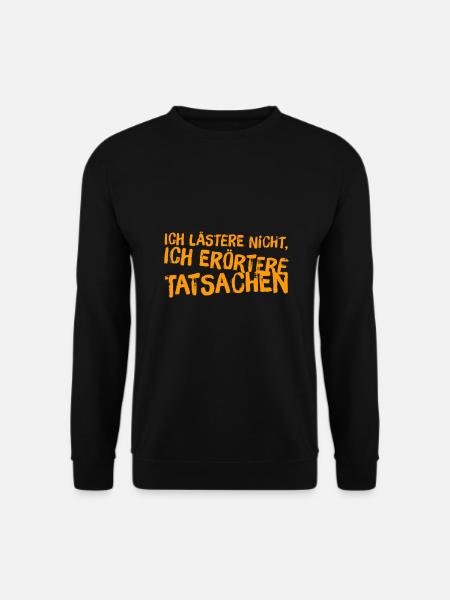 ich lästere nicht - Unisex Pullover - Schwarz