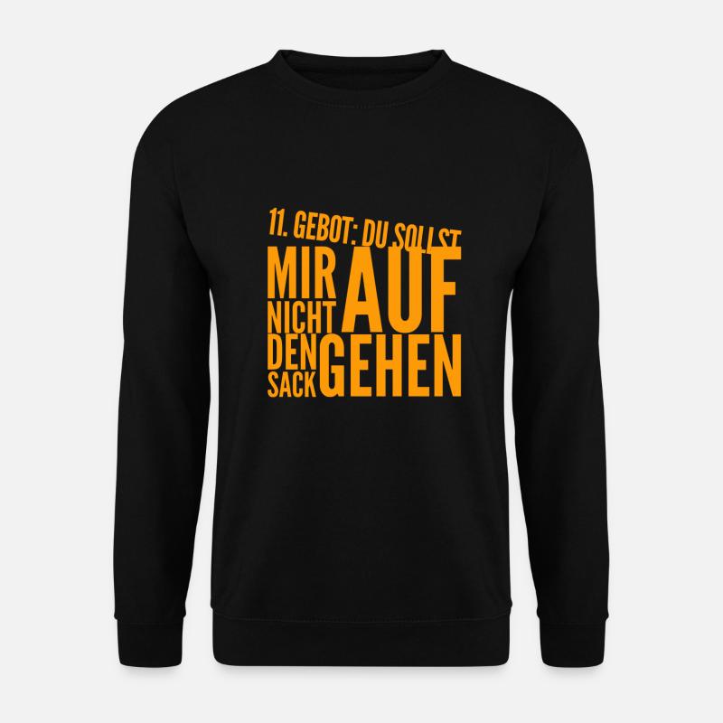 du sollst mich nicht nerven - Unisex Pullover - Schwarz