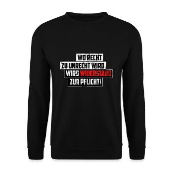 Wo Recht zu Unrecht wird Widerstand zur Pflicht! - Unisex Pullover - Schwarz - Vorne - Alina (178cm) & Michal (187cm)