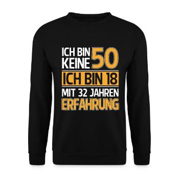 50 Geburtstag lustig 50 Jahre Geburtstagsspruch - Unisex Pullover - Schwarz - Vorne - Alina (178cm) & Michal (187cm)