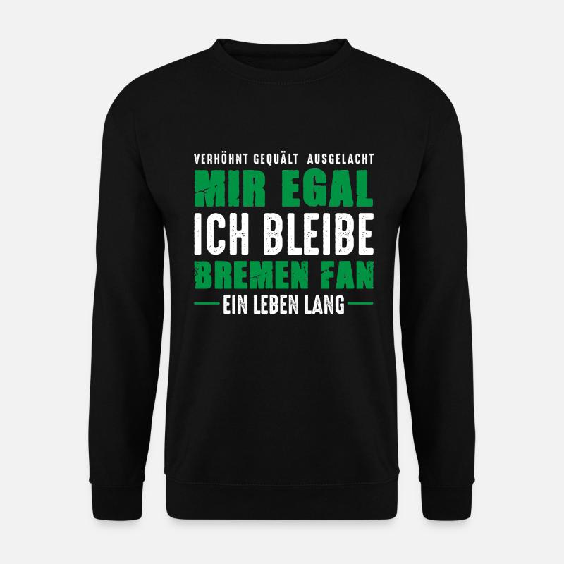 Bremen Fan Ein Leben Lang Bremer Spruch Nordlicht - Unisex Pullover - Schwarz