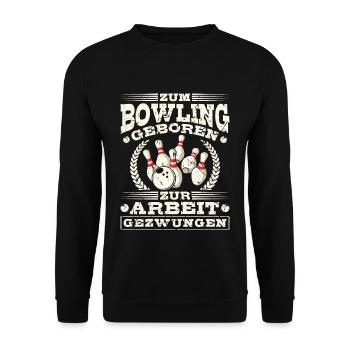Zum Bowling Geboren Bowlingspieler - Unisex Pullover - Schwarz - Vorne - Alina (178cm) & Michal (187cm)