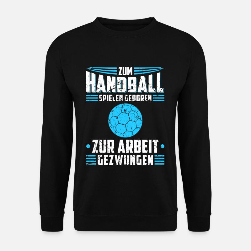 Handballer Handballspieler Handball - Unisex Pullover - Schwarz