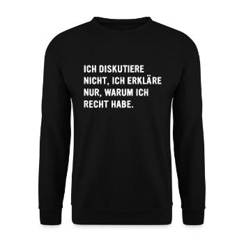 I Am Not Arguing I'm Explaining Why I Am Right - Unisex Pullover - Schwarz - Vorne - Alina (178cm) & Michal (187cm)