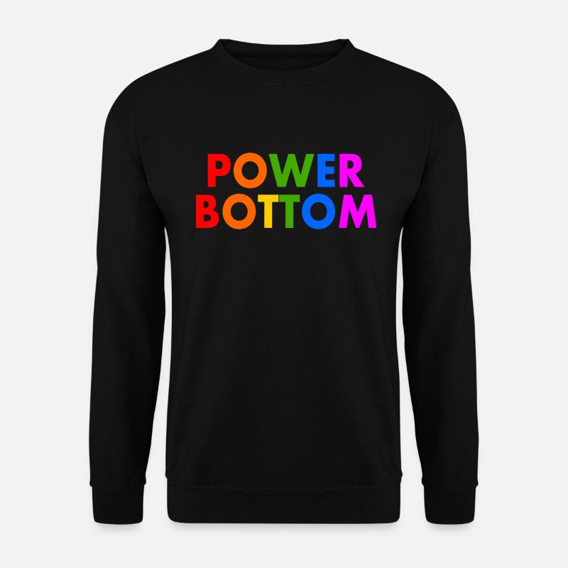 Power bottom - Unisex Pullover - Schwarz