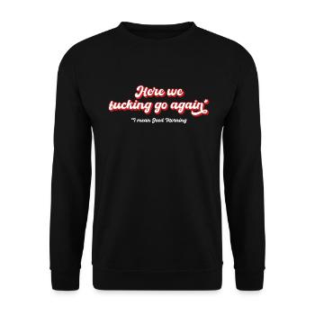monday fun work saying funny weekend - Unisex Sweatshirt - black - Front - Alina (178cm) & Michal (187cm)