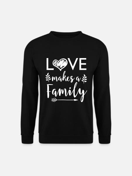 Love Makes A Family - famille patchwork d'adoption - Sweat-shirt Unisexe - noir