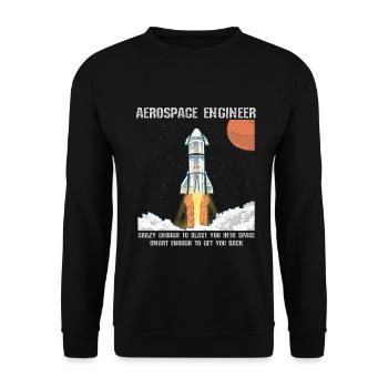 Raumfahrtingenieur Raumfahrt Luft Astronaut Rakete - Unisex Pullover - Schwarz - Vorne - Alina (178cm) & Michal (187cm)