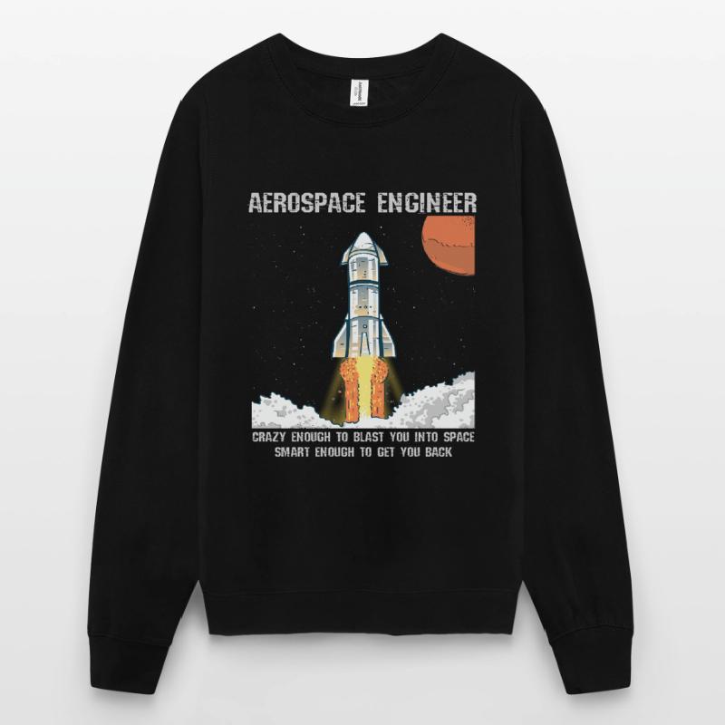 Space Engineer Space Flight Astronaut Rocket Unisex Sweatshirt