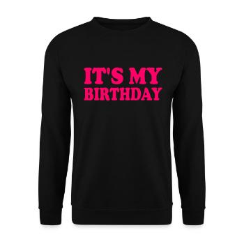 It's my birthday - Unisex Sweatshirt - black - Front - Alina (178cm) & Michal (187cm)