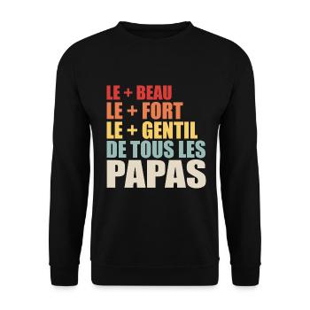 Le Plus Beau De Tous Les Papas Cadeau Papa - Sweat-shirt Unisexe - noir - Devant - Alina (178cm) & Michal (187cm)