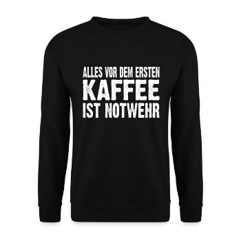 Alles Vor Dem Ersten Kaffee Ist Notwehr - Unisex Pullover - Schwarz - Vorne - Alina (178cm) & Michal (187cm)
