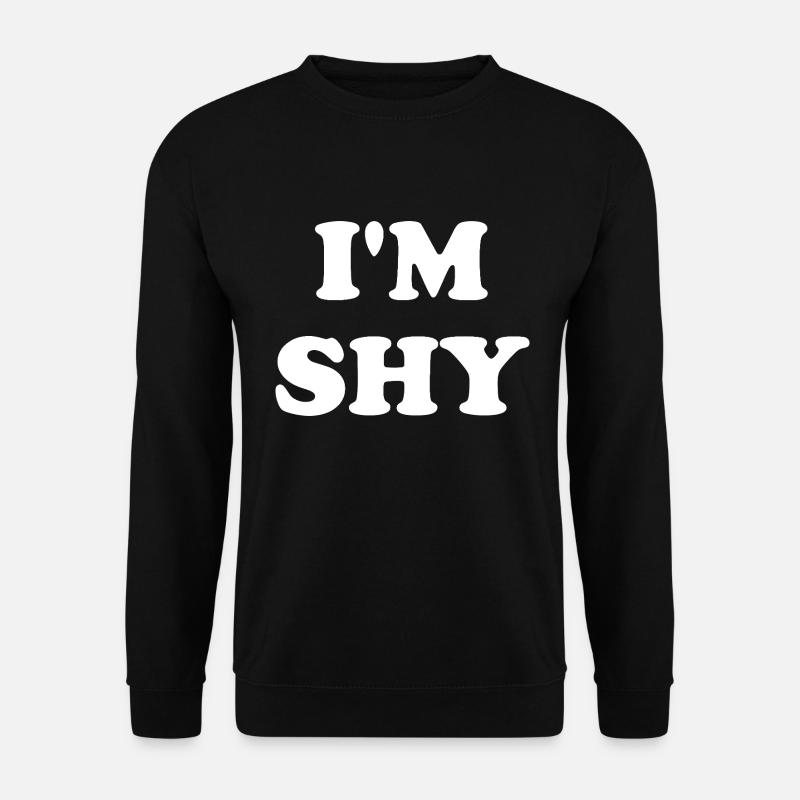 Je suis timide - Sweat-shirt Unisexe - noir