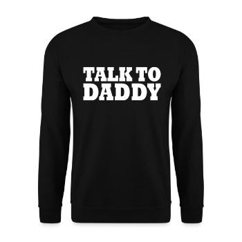 Talk to daddy - Unisex Sweatshirt - black - Front - Alina (178cm) & Michal (187cm)