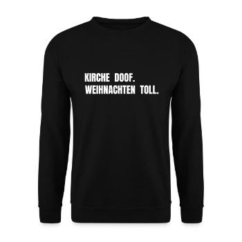 Kirche doof. Weihnachten toll. - Unisex Pullover - Schwarz - Vorne - Alina (178cm) & Michal (187cm)
