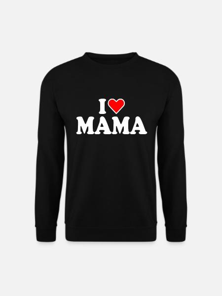 I love mama - Unisex Pullover - Schwarz