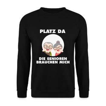 Platz da - Die Senioren brauchen mich - Unisex Pullover - Schwarz - Vorne - Alina (178cm) & Michal (187cm)