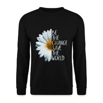 Sei der Wandel Rette die Welt Klimaschutz Natur - Unisex Pullover - Schwarz - Vorne - Alina (178cm) & Michal (187cm)