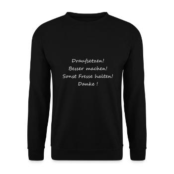 Draufsetzen Besser machen Sonst Fresse halten Dank - Unisex Pullover - Schwarz - Vorne - Alina (178cm) & Michal (187cm)