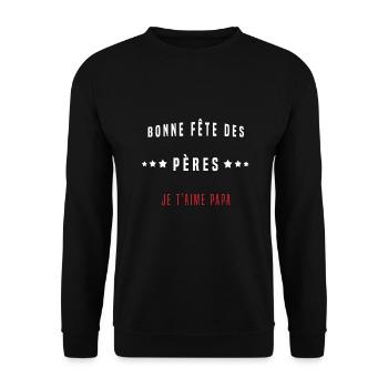 Bonne fête des pères " je t'aime papa " - Sweat-shirt Unisexe - noir - Devant - Alina (178cm) & Michal (187cm)