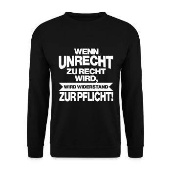 Wenn Unrecht Recht ist wird Widerstand zur Pflicht - Unisex Pullover - Schwarz - Vorne - Alina (178cm) & Michal (187cm)