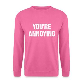 Vous êtes ennuyeux - Sweat-shirt Unisexe - rose - Devant