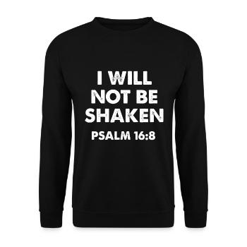 I Will Not Be Shaken Psalm 16:8 Bibelvers - Unisex Pullover - Schwarz - Vorne - Alina (178cm) & Michal (187cm)