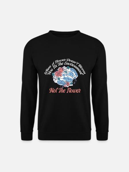 Reparieren Sie die Umwelt, nicht die Blume - Unisex Pullover - Schwarz