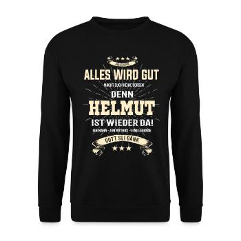 Alles wird gut denn Helmut ist da! Cooles T-Shirt - Unisex Pullover - Schwarz - Vorne - Alina (178cm) & Michal (187cm)