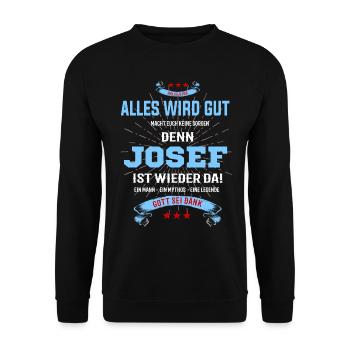 Alles wird gut denn Josef ist da! Cooles T-Shirt - Unisex Pullover - Schwarz - Vorne - Alina (178cm) & Michal (187cm)