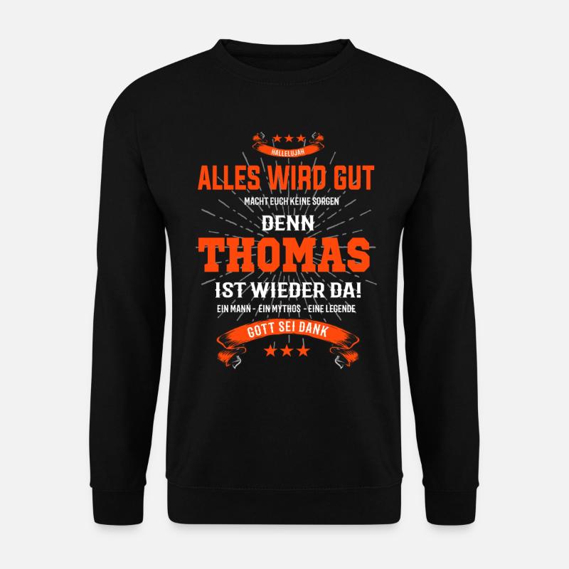 Thomas T-Shirt - Alles wird gut! - Unisex Pullover - Schwarz