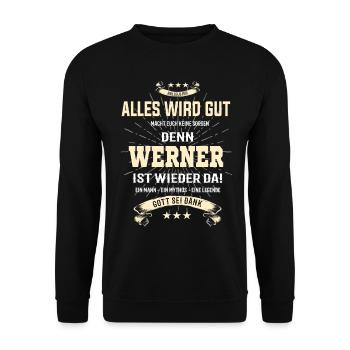 Alles wird gut denn Werner ist wieder da T-shirt - Unisex Pullover - Schwarz - Vorne - Alina (178cm) & Michal (187cm)