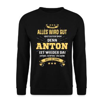 Alles wird gut denn Anton ist da- Shirt - Unisex Pullover - Schwarz - Vorne - Alina (178cm) & Michal (187cm)