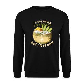 Ich sage nicht, dass ich perfekt bin, aber ich bin Veganer - Unisex Pullover - Schwarz - Vorne - Alina (178cm) & Michal (187cm)