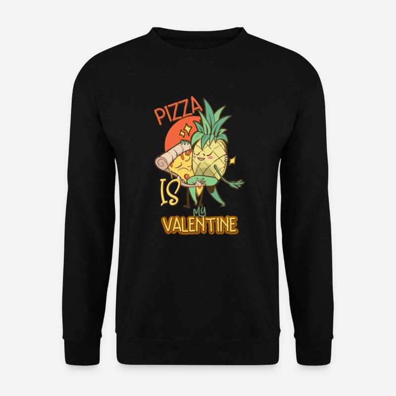 Pizza Is My Valentine - Unisex Sweatshirt - black
