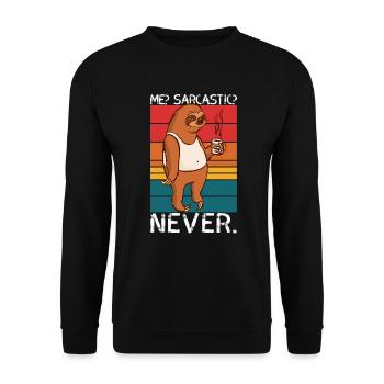 Me Sarcastic Never Sloth Saying - Unisex Sweatshirt - black - Front - Alina (178cm) & Michal (187cm)