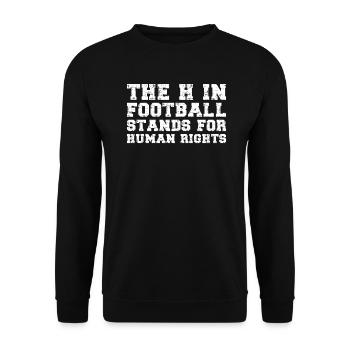 The H In Football Stands For Human Rights - Unisex Sweatshirt - black - Front - Alina (178cm) & Michal (187cm)