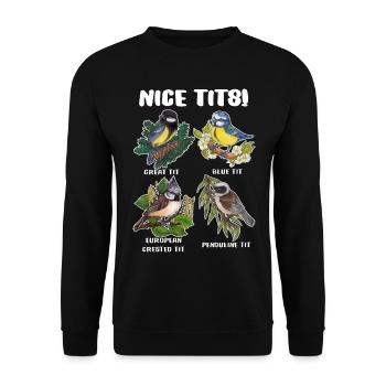 Nice Tits! Lustiges Geschenk Ornitologe Vögel - Unisex Pullover - Schwarz - Vorne - Alina (178cm) & Michal (187cm)