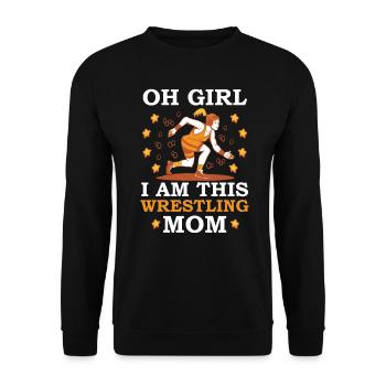 Oh Girl I Am This Wrestling Mom - Unisex Sweatshirt - black - Front - Alina (178cm) & Michal (187cm)