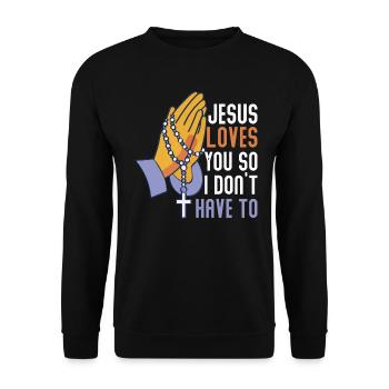 Jesus liebt dich, damit ich es nicht tun muss - Unisex Pullover - Schwarz - Vorne - Alina (178cm) & Michal (187cm)