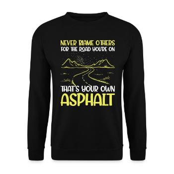 Never Blame Others For Road You`re On - Unisex Sweatshirt - black - Front - Alina (178cm) & Michal (187cm)
