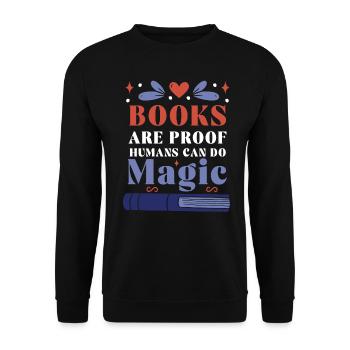 Livres Preuve Les Humains Font Magique Amoureux des livres - Sweat-shirt Unisexe - noir - Devant - Alina (178cm) & Michal (187cm)