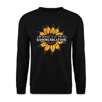 All Behavior Is A Form Of Communication - Unisex Sweatshirt - black - Front - Alina (178cm) & Michal (187cm)