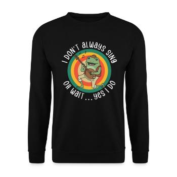 Singen Sie nicht immer lustig Gesangslehrer - Unisex Pullover - Schwarz - Vorne - Alina (178cm) & Michal (187cm)
