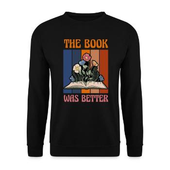 The Book Was Better Sassy Book Worm - Unisex Sweatshirt - black - Front - Alina (178cm) & Michal (187cm)