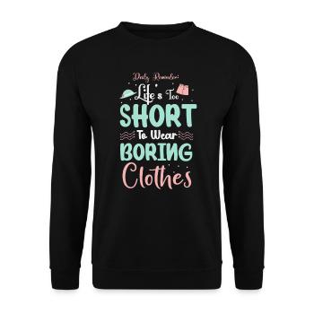 La vie est trop courte pour porter des vêtements ennuyeux - Sweat-shirt Unisexe - noir - Devant - Alina (178cm) & Michal (187cm)