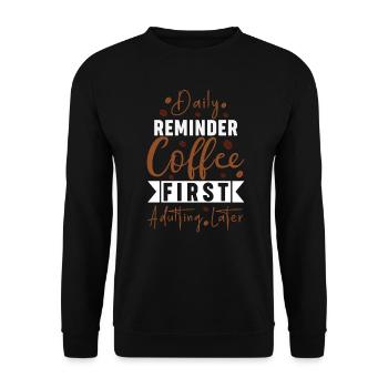 Café de rappel d’abord adulte plus tard - Sweat-shirt Unisexe - noir - Devant - Alina (178cm) & Michal (187cm)
