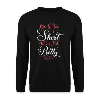 Life Is Too Short Not To Feel Pretty - Unisex Sweatshirt - black - Front - Alina (178cm) & Michal (187cm)