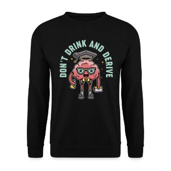 Trinken Sie nicht und leiten Sie lustige Mathematik ab - Unisex Pullover - Schwarz - Vorne - Alina (178cm) & Michal (187cm)